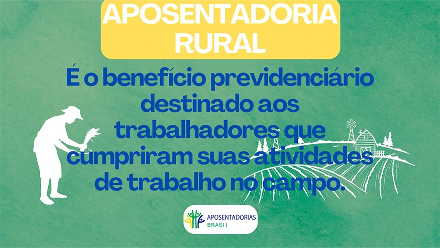 Saiba mais sobre Aposentadoria rural